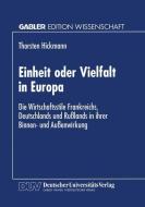 Einheit oder Vielfalt in Europa edito da Deutscher Universitätsverlag