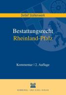 Bestattungsrecht Rheinland-Pfalz di Detlef Stollenwerk edito da Kommunal-u.Schul-Vlg.