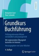 Grundkurs Buchführung di Benjamin Auer, Peer Schmidt edito da Gabler, Betriebswirt.-Vlg