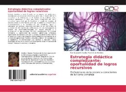 Estrategia didáctica complejizante: oportunidad de logros recursivos di Martha Janeth Ruedas Marrero de Rumbos edito da EAE