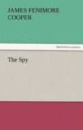 The Spy di James Fenimore Cooper edito da TREDITION CLASSICS