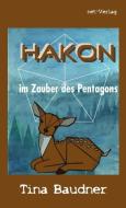 Hakon im Zauber des Pentagons di Tina Baudner edito da net-Verlag