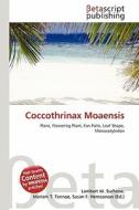 Coccothrinax Moaensis edito da Betascript Publishing