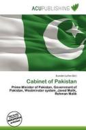 Cabinet Of Pakistan edito da Acu Publishing