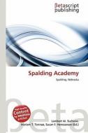 Spalding Academy edito da Betascript Publishing