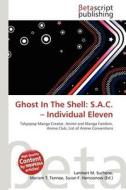 Ghost in the Shell: S.A.C. - Individual Eleven edito da Betascript Publishing