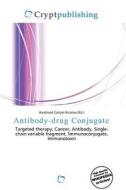 Antibody-drug Conjugate edito da Crypt Publishing