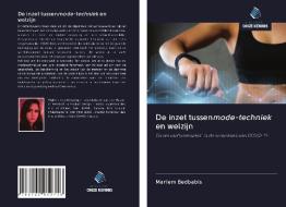 De inzet tussenmode-techniek en welzijn di Mariem Bedbabis edito da Uitgeverij Onze Kennis