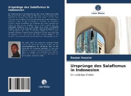 Ursprünge des Salafismus in Indonesien di Eeqbal Hassim edito da Verlag Unser Wissen