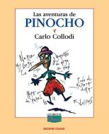 Las Aventuras de Pinocho di Carlo Collodi, Laura Devetach edito da EDICIONES COLIHUE