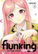Kusunoki's Flunking Her High School Glow-Up 1 di Mitsuki Mii edito da KODANSHA COMICS