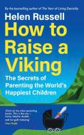How To Raise A Viking di Helen Russell edito da HarperCollins Publishers