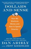 Dollars and Sense di Dan Ariely, Jeff Kreisler edito da Harper Collins Publ. USA