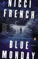 Blue Monday: A Frieda Klein Mystery di Nicci French edito da PENGUIN GROUP