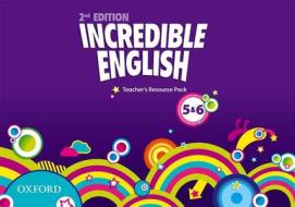 Incredible English: Levels 5 and 6: Teacher's Resource Pack di Oxford Editor edito da OUP Oxford