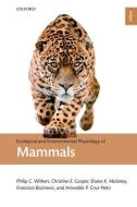 Ecological and Environmental Physiology of Mammals di Philip C. (Professor in Zoology Withers edito da Oxford University Press
