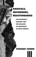 Radicals, Reformers, & Reactionaries (Paper) di Youssef Cohen edito da University of Chicago Press