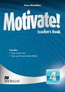 Motivate! Level 4 Teacher's Book + Class Audio + Test Pack di Fiona Mauchline edito da Macmillan Education