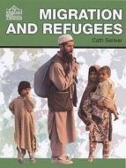 Migration And Refugees di Cath Senker edito da Evans Publishing Group
