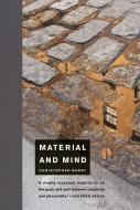 Material and Mind di Christopher (RISD) Bardt edito da MIT Press Ltd
