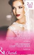 The Sheikh's Convenient Princess di Liz Fielding, Rachel Lee edito da Harpercollins Publishers