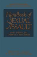 Handbook of Sexual Assault di W. L. Marshall, Marshall, H. E. Barbaree edito da Springer US