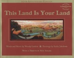 This Land Is Your Land di Woody Guthrie edito da Little, Brown Young Readers