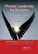 Phoenix Leadership For Business di Valentina Gokenbach edito da Taylor & Francis Ltd