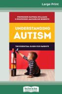 Understanding Autism di Katrina Williams, Jacqueline Roberts edito da ReadHowYouWant
