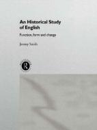An Historical Study of English di Jeremy S. Smith edito da Taylor & Francis Ltd