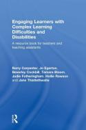 Engaging Learners with Complex Learning Difficulties and Disabilities di Barry Carpenter, Jo (Research Project Co-ordinator for The Schools Network Egerton, Beverley Cockbill, Bloom edito da Taylor & Francis Ltd