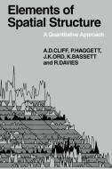 Elements of Spatial Structure di Andrew D. Cliff, Peter Haggett, J. Keith Ord edito da Cambridge University Press