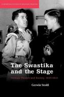 The Swastika and the Stage di Gerwin Strobl, Strobl Gerwin edito da Cambridge University Press