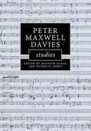 Peter Maxwell Davies Studies edito da Cambridge University Press