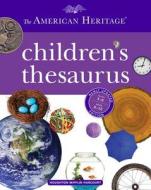 The American Heritage Children's Thesaurus di Paul Hellweg edito da Houghton Mifflin
