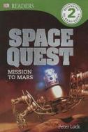 Space Quest: Mission to Mars di Peter Lock edito da Turtleback Books