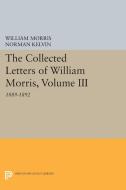 The Collected Letters of William Morris, Volume III di William Morris edito da Princeton University Press