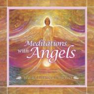 Meditations with Angels di Martine Salerno edito da Blue Angel Gallery