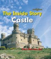 Castle di Dana Meachen Rau edito da Cavendish Square Publishing