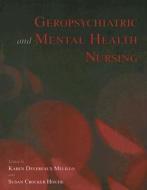 Geropsychiatric And Mental Health Nursing di Karen Devereaux Melillo, Susan Crocker Houde edito da Jones And Bartlett Publishers, Inc
