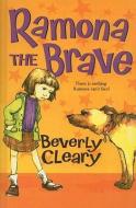 Ramona the Brave di Beverly Cleary edito da PERFECTION LEARNING CORP