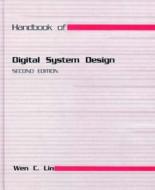 CRC Handbook of Digital System Design, Second Edition di Wen C. Lin edito da CRC Press
