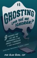 Ghosting ¿Por qué me ignoran? - Edición profesional para bodas y eventos di Alan Berg edito da Indy Pub