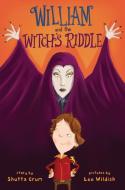 William And The Witch's Riddle di Shutta Crum edito da Random House USA Inc