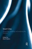 Smart Cities: Governing, Modelling, and Analysing the Transition edito da TAYLOR & FRANCIS
