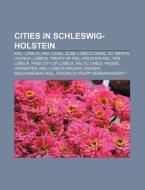 Cities In Schleswig-holstein: L Beck, Ki di Books Llc edito da Books LLC, Wiki Series
