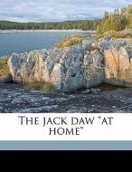The Jack Daw At Home edito da Nabu Press