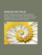 Nobles de Italia di Fuente Wikipedia edito da Books LLC, Reference Series