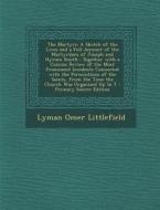 The Martyrs: A Sketch of the Lives and a Full Account of the Martyrdom of Joseph and Hyrum Smith: Together with a Concise Review of di Lyman Omer Littlefield edito da Nabu Press