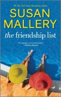 The Friendship List di Susan Mallery edito da HQN BOOKS